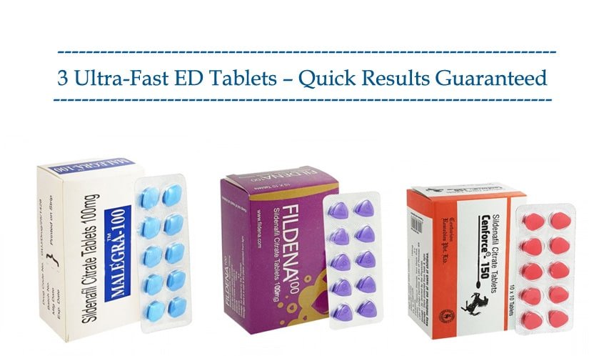 3 ultra-fast ED tablets for quick results