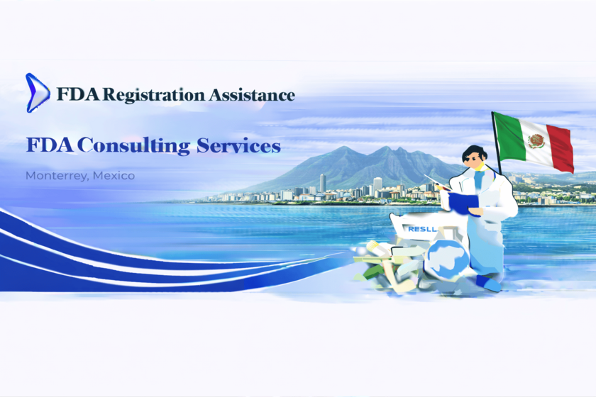 FDA Registration Assistance consulting services for Monterrey Mexico manufacturers