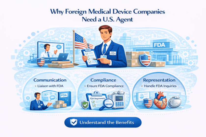 Why Foreign Medical Device Companies Need a U.S. Agent