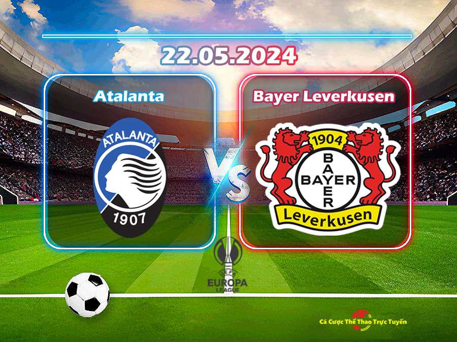 Atalanta và Bayer Leverkusen