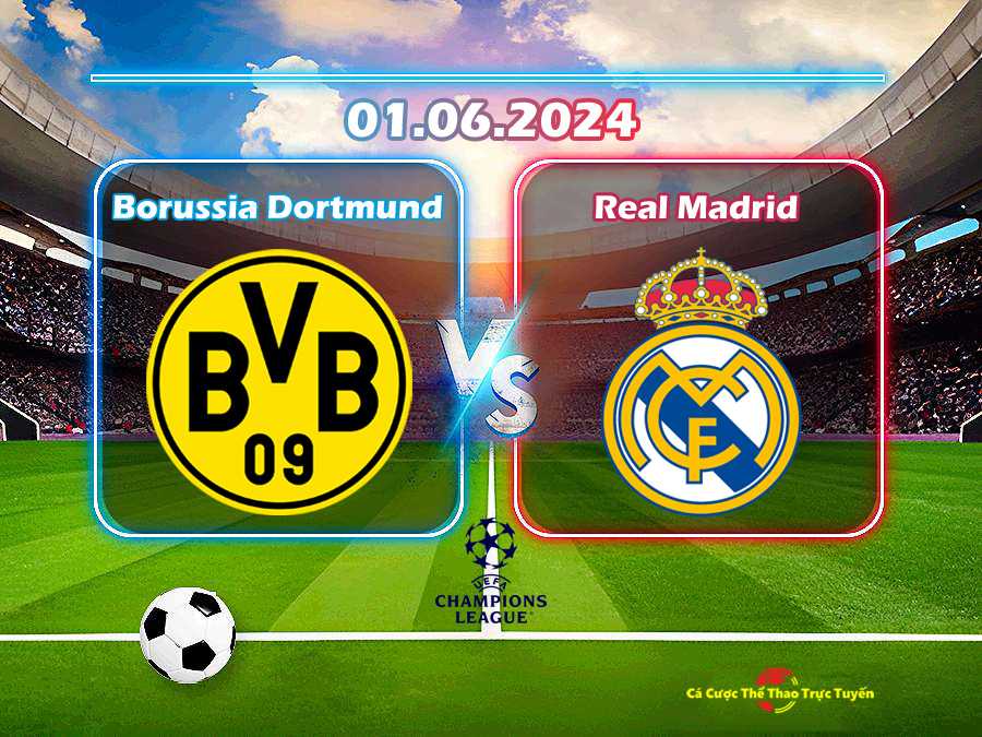 Borussia Dortmund và Real Madrid
