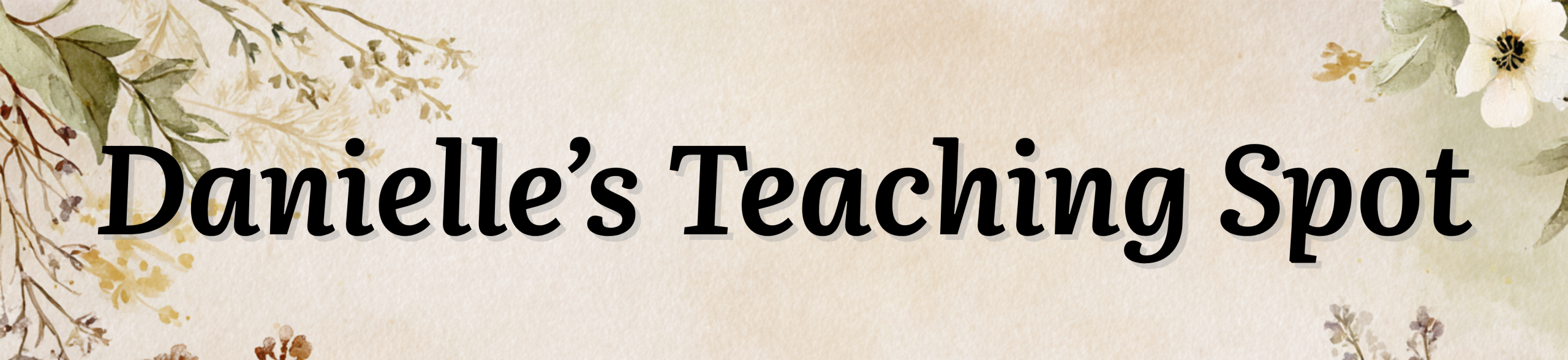 Danielle's Teaching Spot - Blog Header