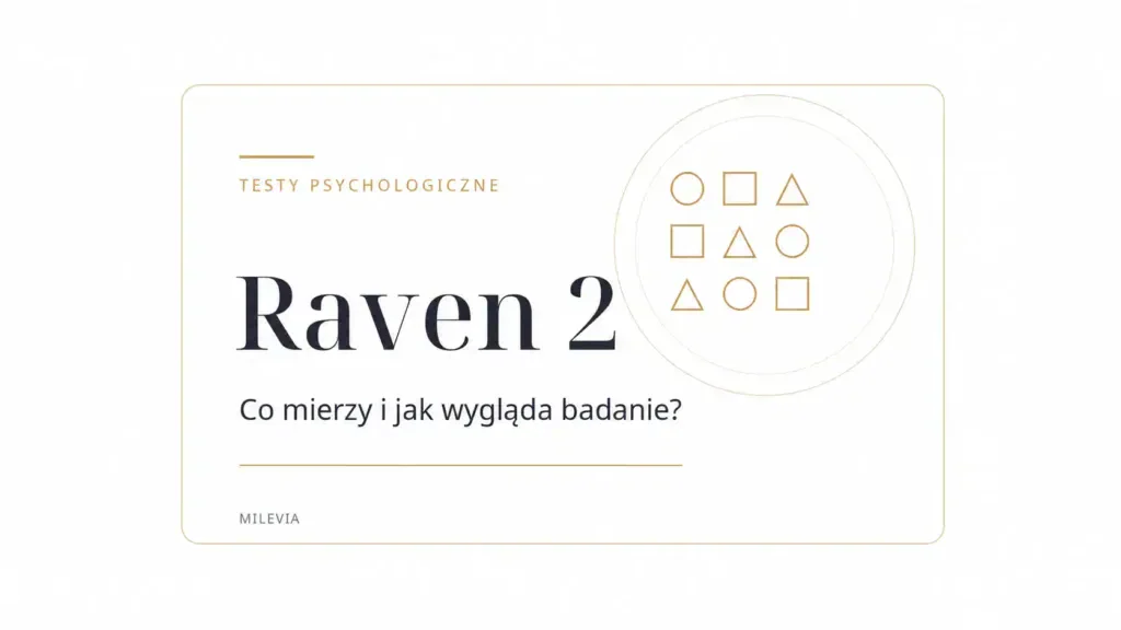Test Raven 2 – co mierzy i jak wygląda badanie?