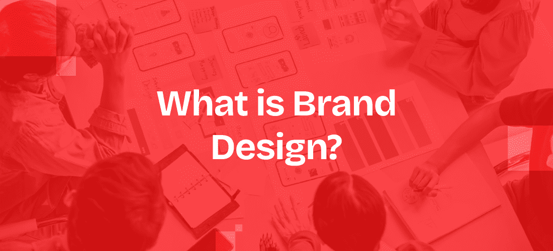 What is Brand Design and Why Does It Matter?