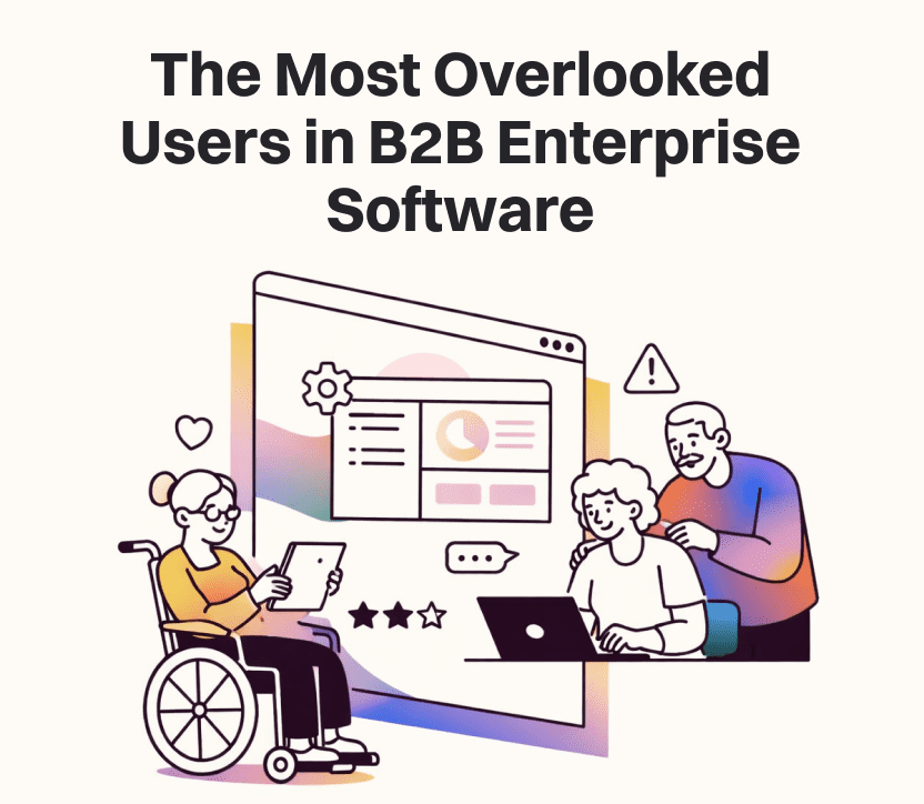 The Most Overlooked Users in B2B Enterprise Software