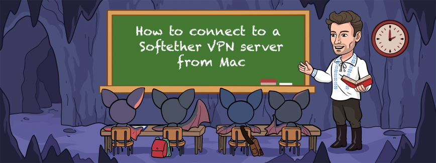 How to connect to a SoftEther VPN server from Mac