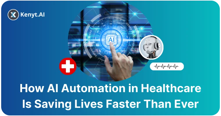 How AI Automation in Healthcare is Saving Lives Faster Than Ever