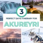 3 days in Akureyri Iceland