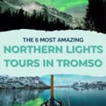 THE BEST NORTHERN LIGHTS TOURS IN TROMSO