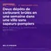 Deux dépôts de carburant brûlés en une semaine dans une ville sans sapeurs-pompiers
