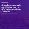 Le quartier d'affaires de La Gombe à Kinshasa ; tribune sur l'alternance au pouvoir en RDC et l'entrepreneuriat congolais