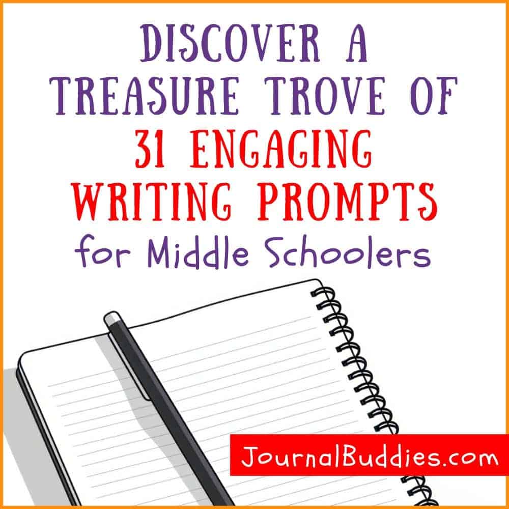 Middle School Writing Ideas and Journal Prompts