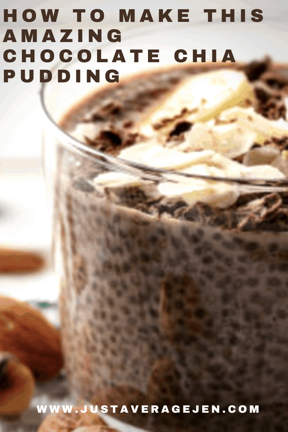 Pinterest pin of closeup of Chia pudding