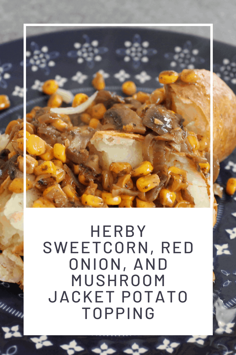 Pinterest pin of herby potato topping closeup