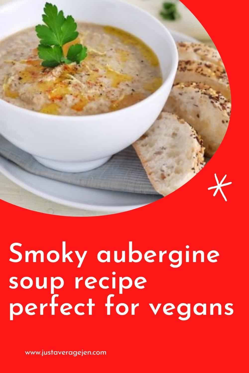 Pinterest pin with closeup of aubergine soup and bread