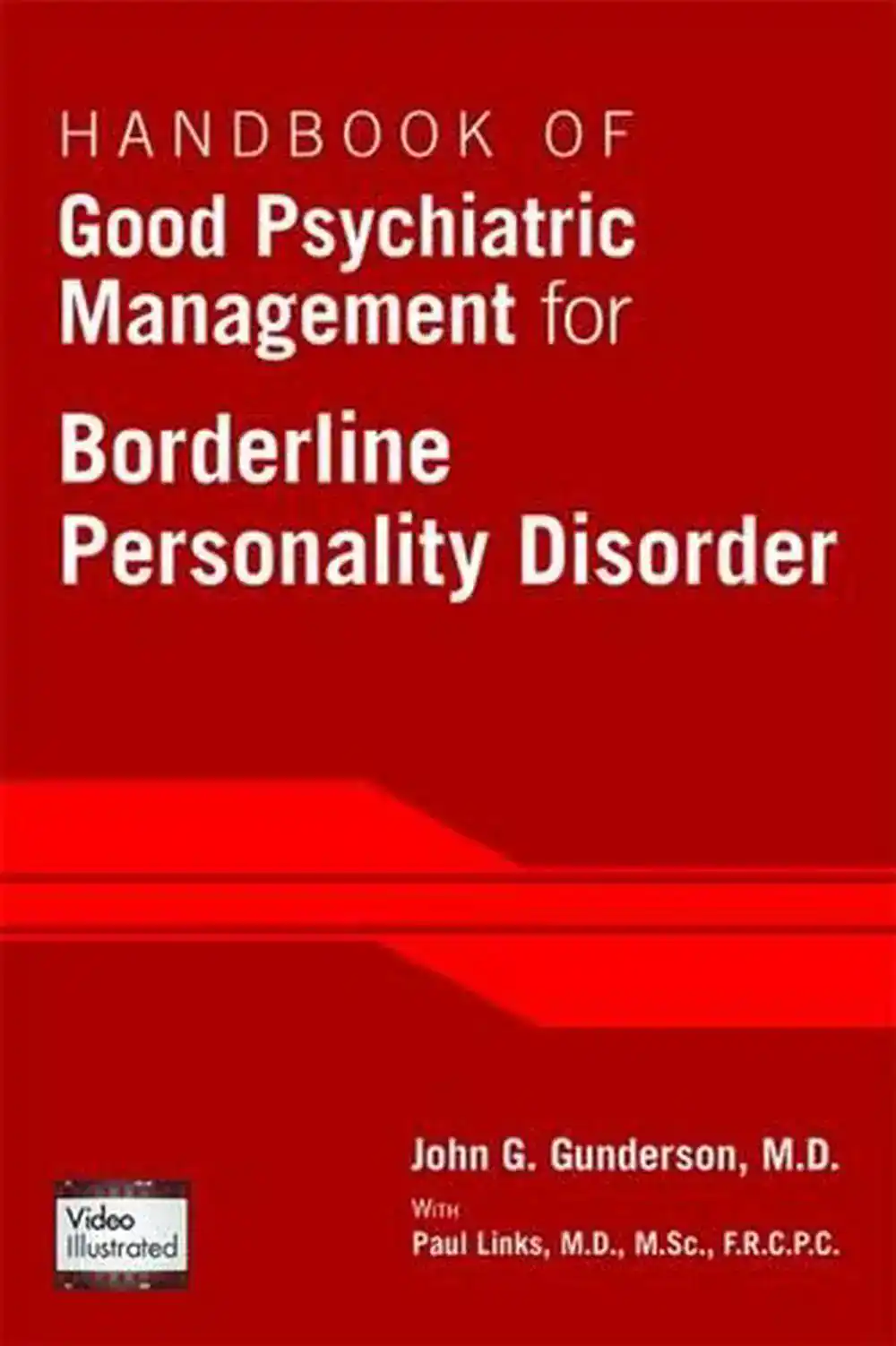 The Handbook of Good Psychiatric Management for Borderline Personality Disorder