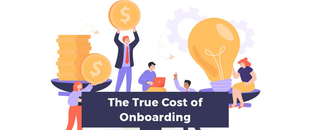 The True Cost of Onboarding