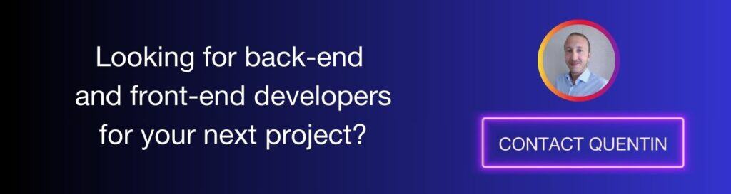Looking for an offshore outsourcing company to find back and front-end developers? Contact Quentin