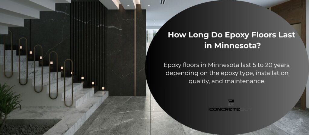 How long do epoxy floors last in Minnesota