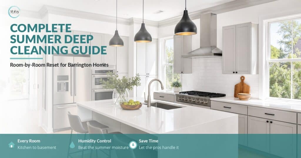 Summer Deep Cleaning Guide - Abby Cleaning Service