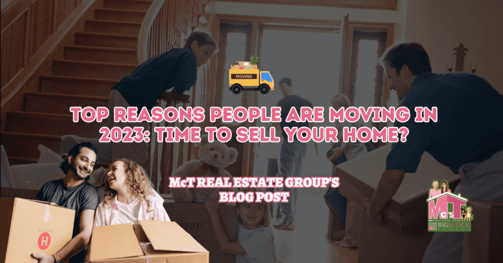 Top Reasons People are Moving in 2023 Time to Sell Your Home - Featured Image