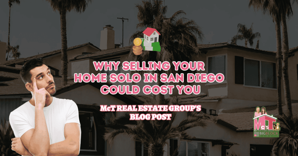 Why Selling Your Home Solo in San Diego Could Cost You - Featured Image