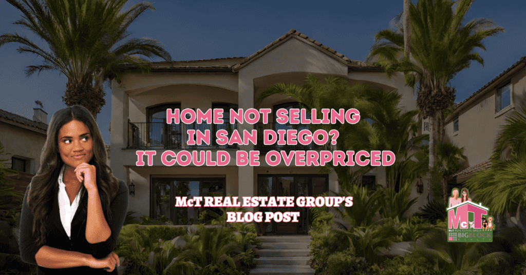 Home Not Selling in San Diego It Could Be Overpriced - Featured Image