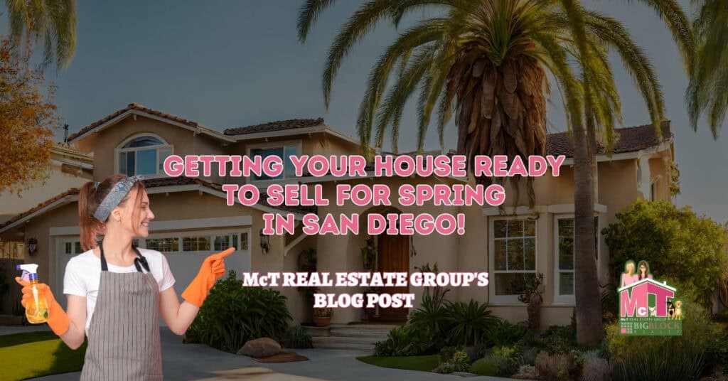 Getting Your House Ready to Sell for Spring in San Diego! - Featured Image