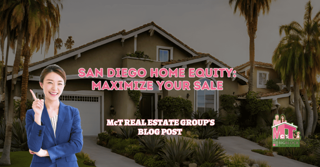 San Diego Home Equity Maximize Your Sale - Featured Image