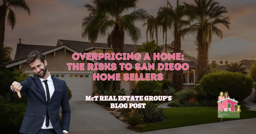 Overpricing a Home: The Risks to San Diego Home Sellers - Featured Image