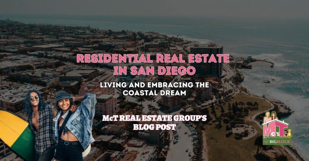 Residential Real Estate in San Diego, Living the Coastal Dream - Featured Image