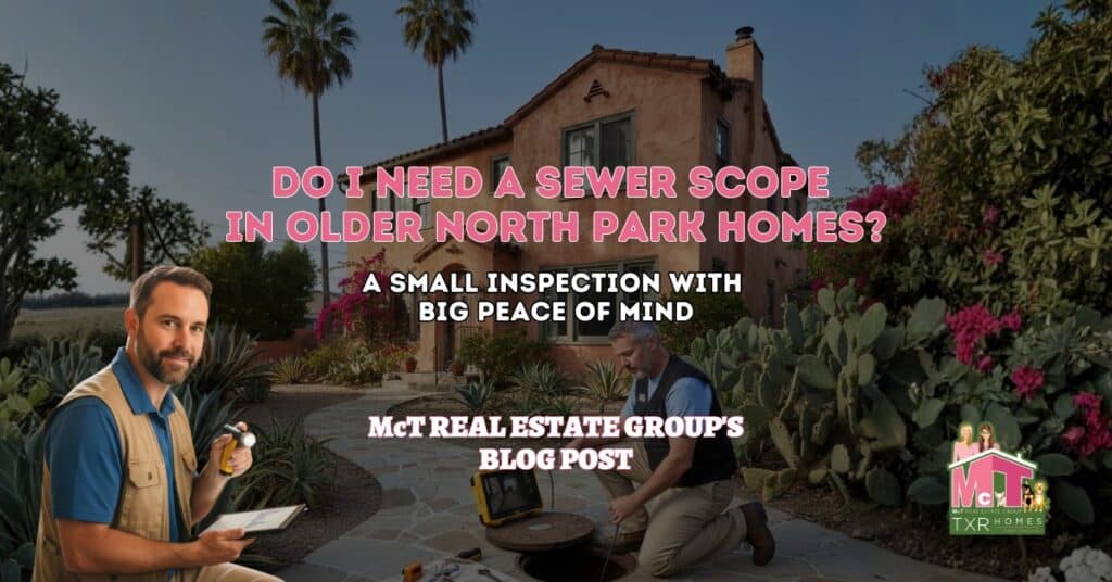 Do I Need a Sewer Scope in Older North Park Homes - Featured Image