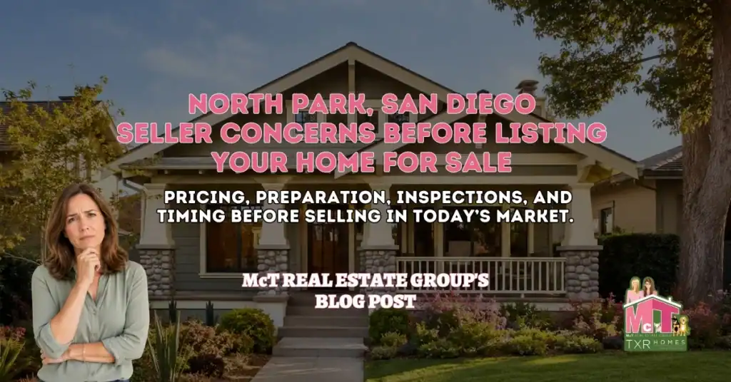 North Park Seller Concerns Before Listing Your Home for Sale - Featured Image