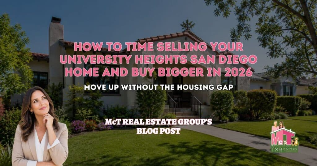 How to Time Selling Your University Heights San Diego Home and Buy Bigger in 2026 - Featured Image