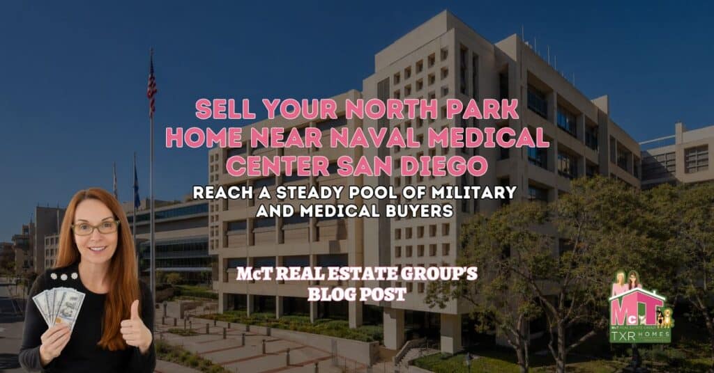Sell Your North Park Home Near Naval Medical Center San Diego - Featured Image