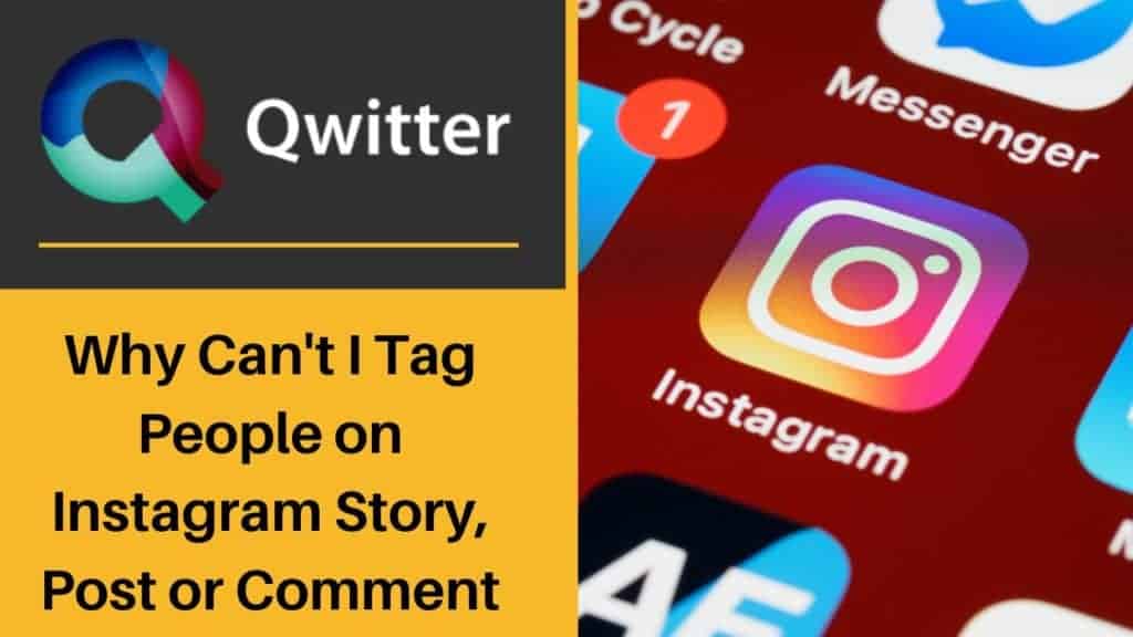 Why Can't I Tag People on Instagram Story, Post or Comment