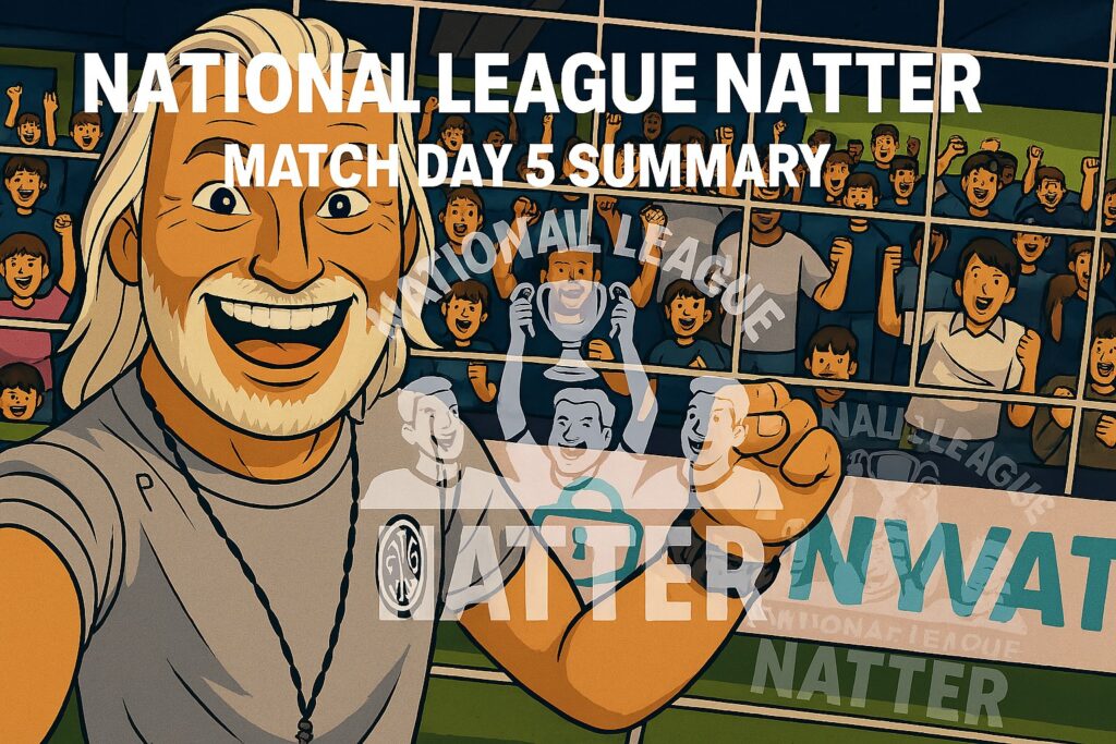 National League Matchday 5 summary