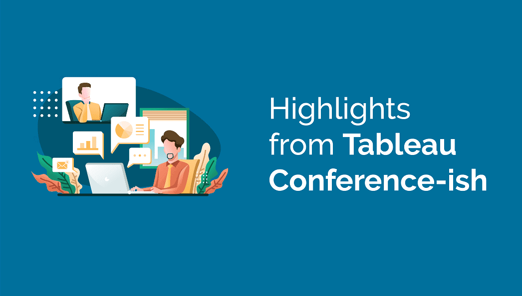 Highlights from the 2020 Tableau Conference-ish
