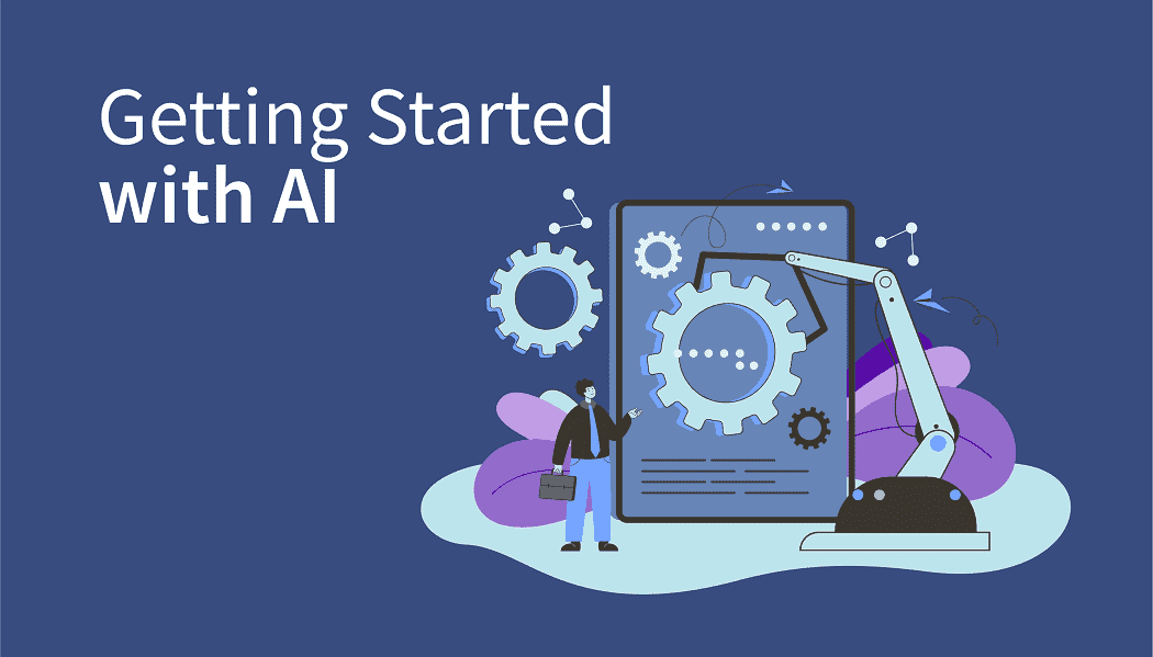 Getting Started with AI