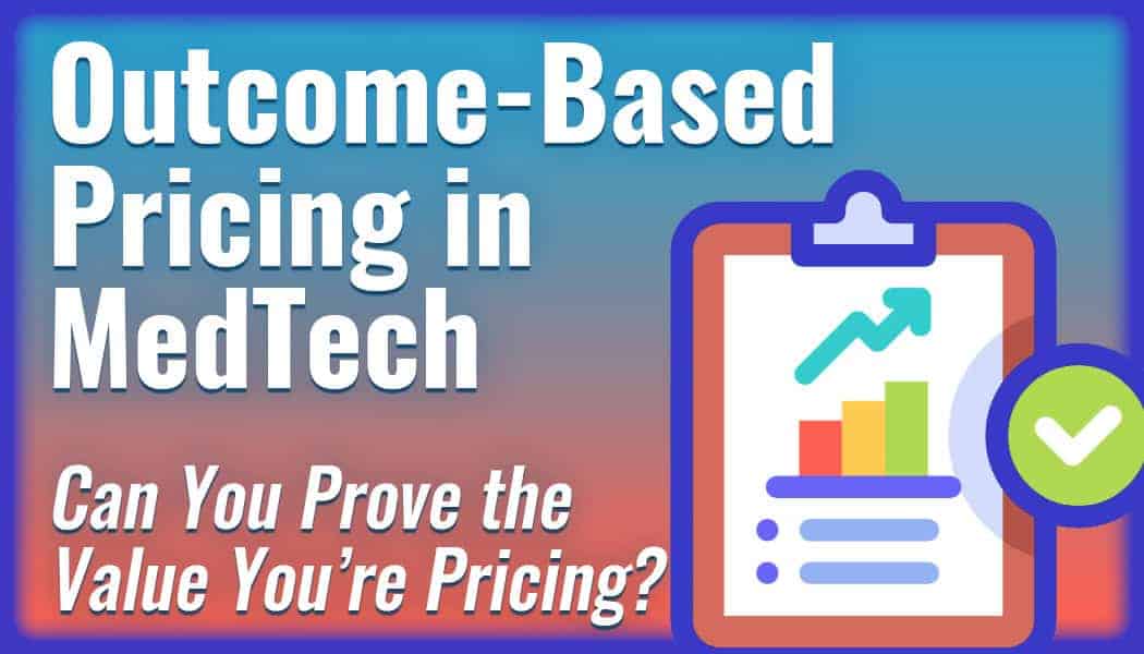 Outcome-Based Pricing in MedTech