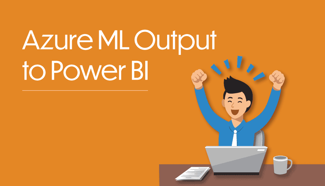 How to Incorporate Azure ML Output to Power BI