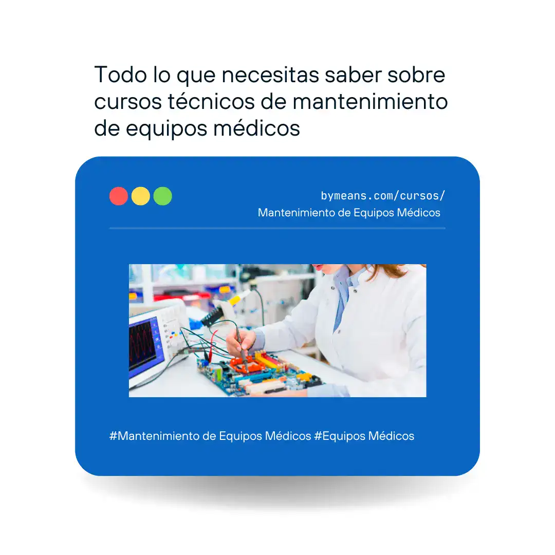 &raquo; Todo lo que necesitas saber sobre cursos tecnicos de mantenimiento de equipos medicos
