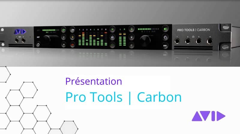 Présentation Du Nouveau Avid Pro Tools | Carbon