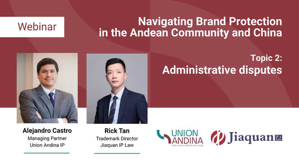 Trademark Administrative Disputes in China and the Andean Community