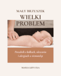 Mały Brzuszek - Wielki Problem [ebook]