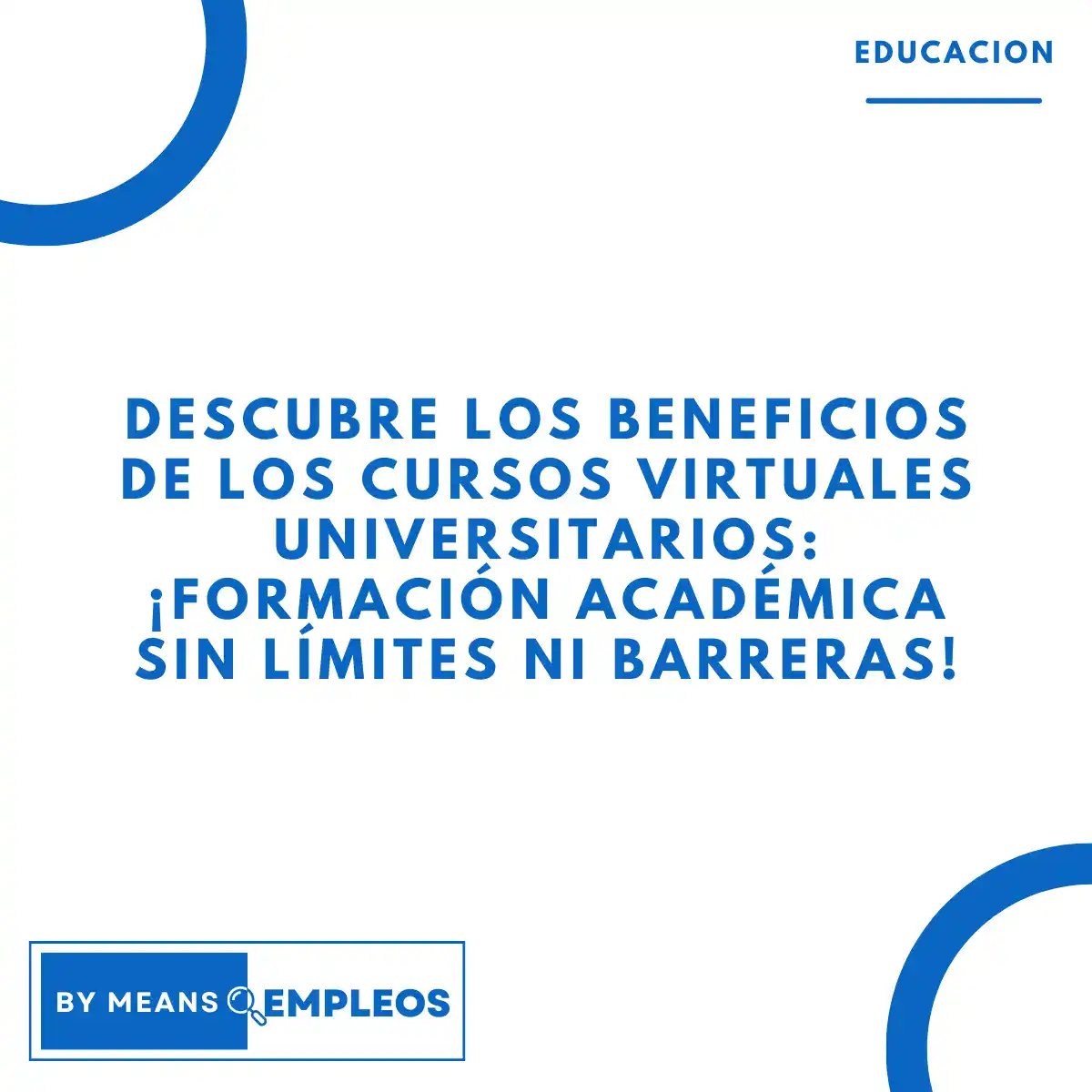 &raquo; Descubre los beneficios de los cursos virtuales universitarios
