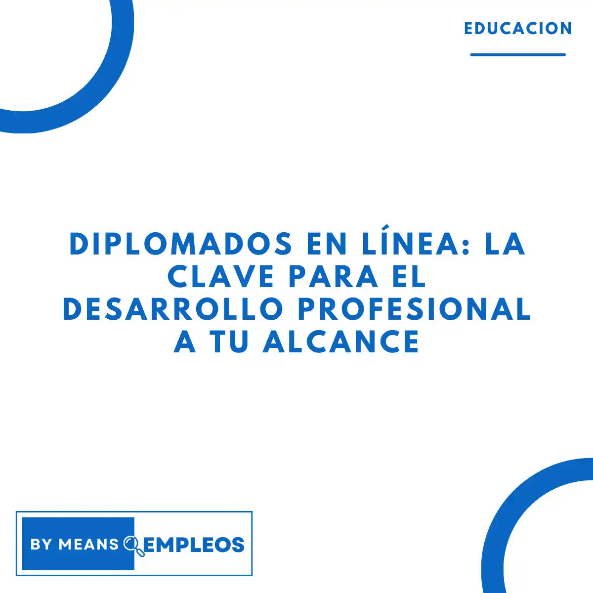 &raquo; Diplomados en linea La clave para el desarrollo profesional a tu alcance