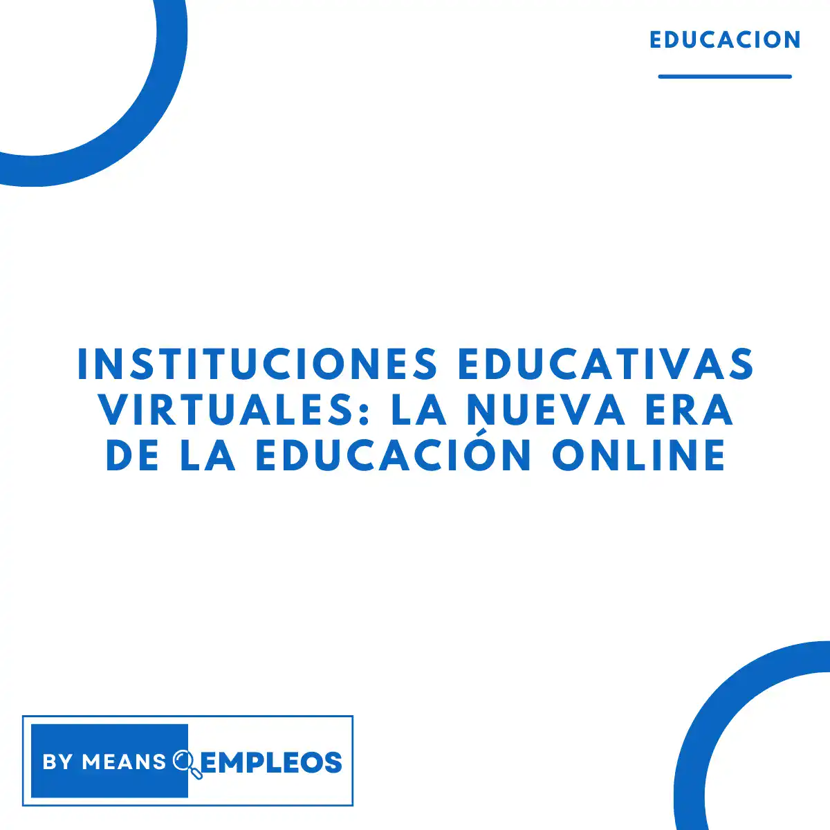 &raquo; Instituciones Educativas Virtuales La Nueva Era de la Educacion Online