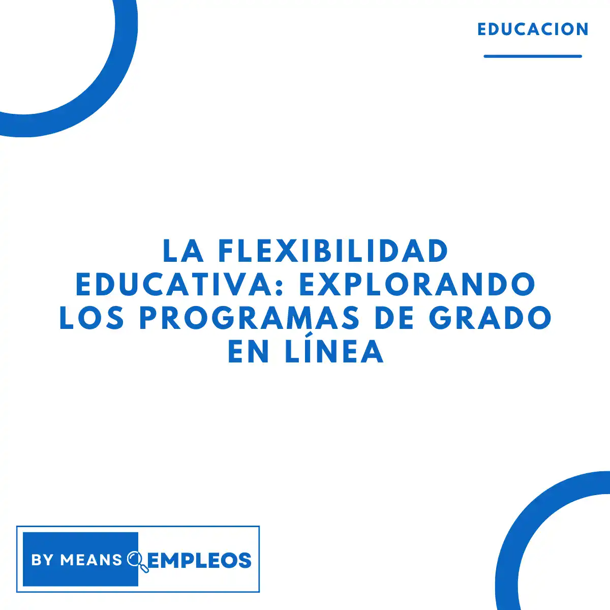 &raquo; La flexibilidad educativa Explorando los programas de grado en linea