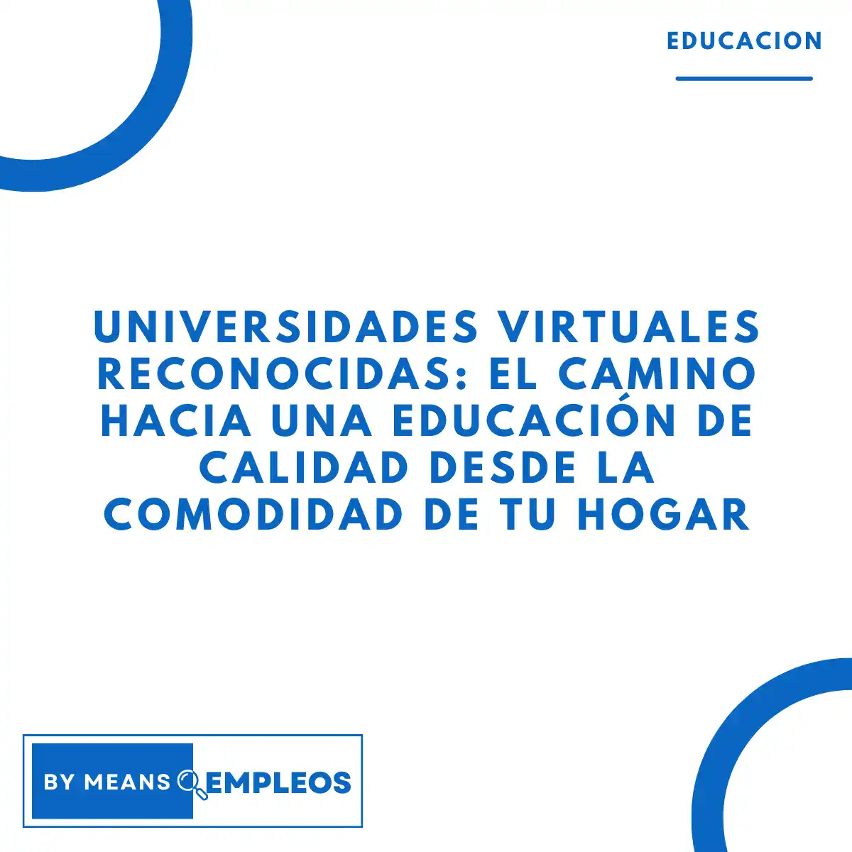 &raquo; Universidades Virtuales Reconocidas El camino hacia una educacion de calidad desde la comodidad de tu hogar